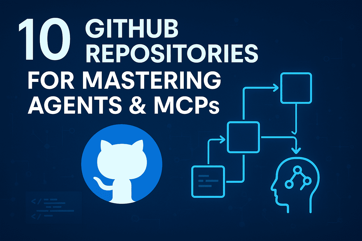10 GitHub Repositories for Mastering Agents...